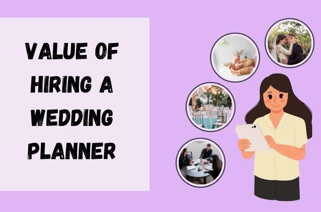 The Value Of Hiring A Wedding Planner For Your Indian Destination Wedding