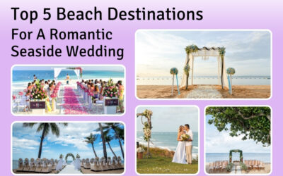 Top 5 Beach Destinations For A Romantic Seaside Wedding