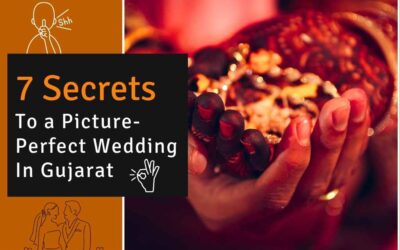 7 Secrets To A Picture-Perfect Wedding In Gujarat: How We Make Your Big Day Unforgettable