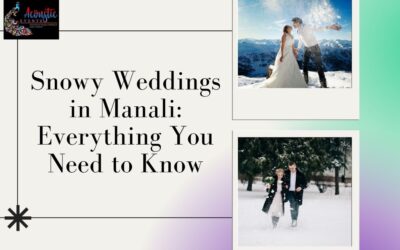Snowy Weddings In Manali: Everything You Need To Know