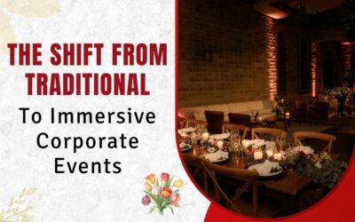 The Shift From Traditional to Immersive Corporate Events